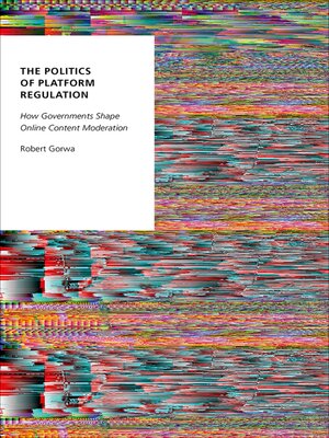 cover image of The Politics of Platform Regulation